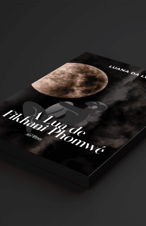 A Lua de Fikhani Phomwé - livro de Luana da Lua