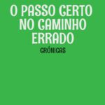 O passo certo no caminho errado – ebook de Nelson Lineu