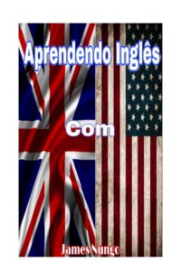 Aprendendo Inglês – ebook de James Nungo