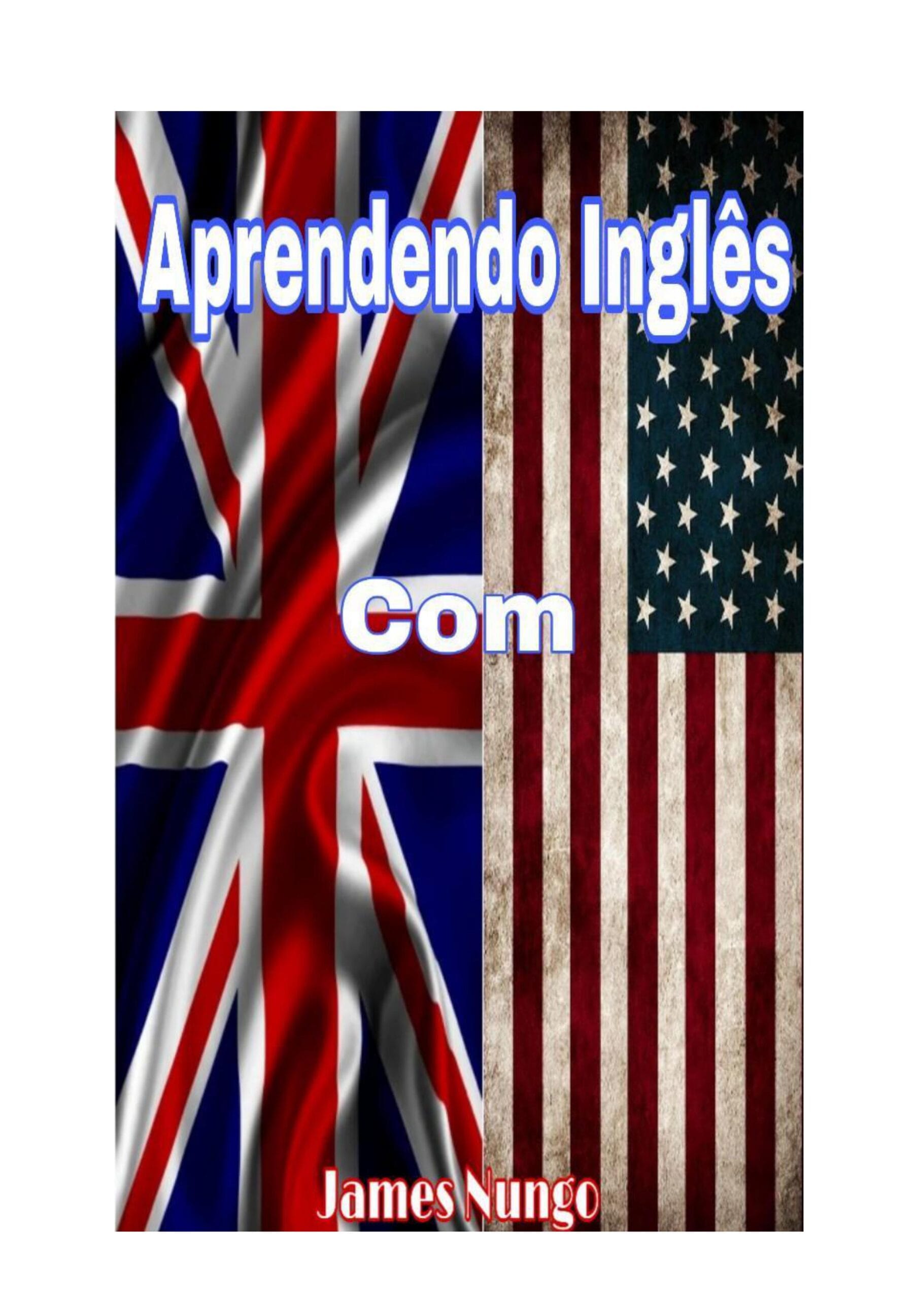 Aprendendo Inglês – ebook de James Nungo