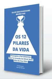 Os 12 Pilares Da Vida – livro de Gildo Macuhanhane & Bruno Age