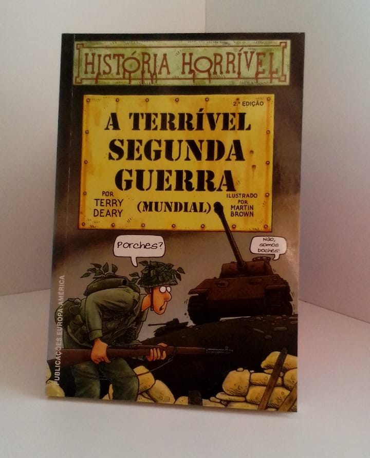 A Terrível Segunda Guerra (Mundial) – livro de Terry Deary - Imagem 2