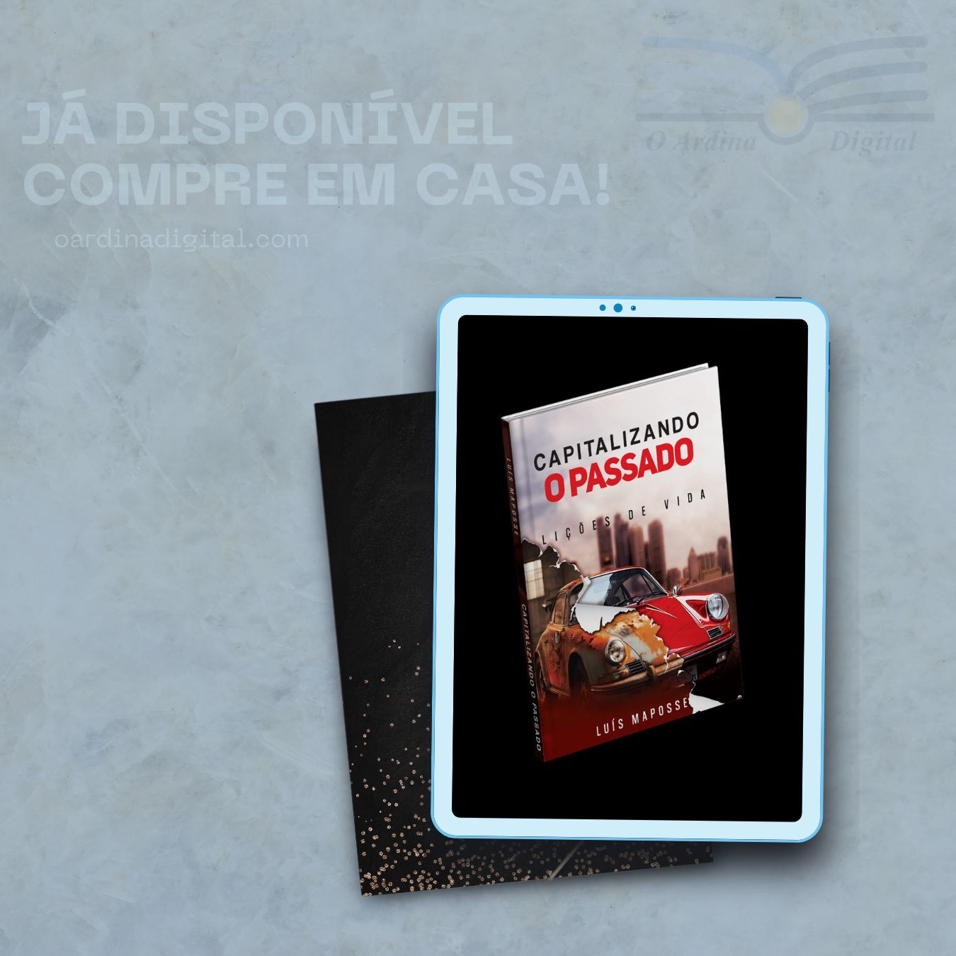 Capitalizando o Passado: Lições de Vida – livro de Luís Maposse