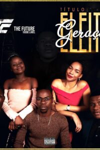Geração Eleita – álbum musical do Projecto The Future