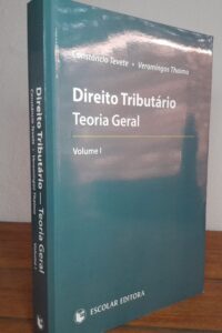 Direito Tributário: Teoria Geral - livro de Constâncio Tevete & Veromingos Thaimo