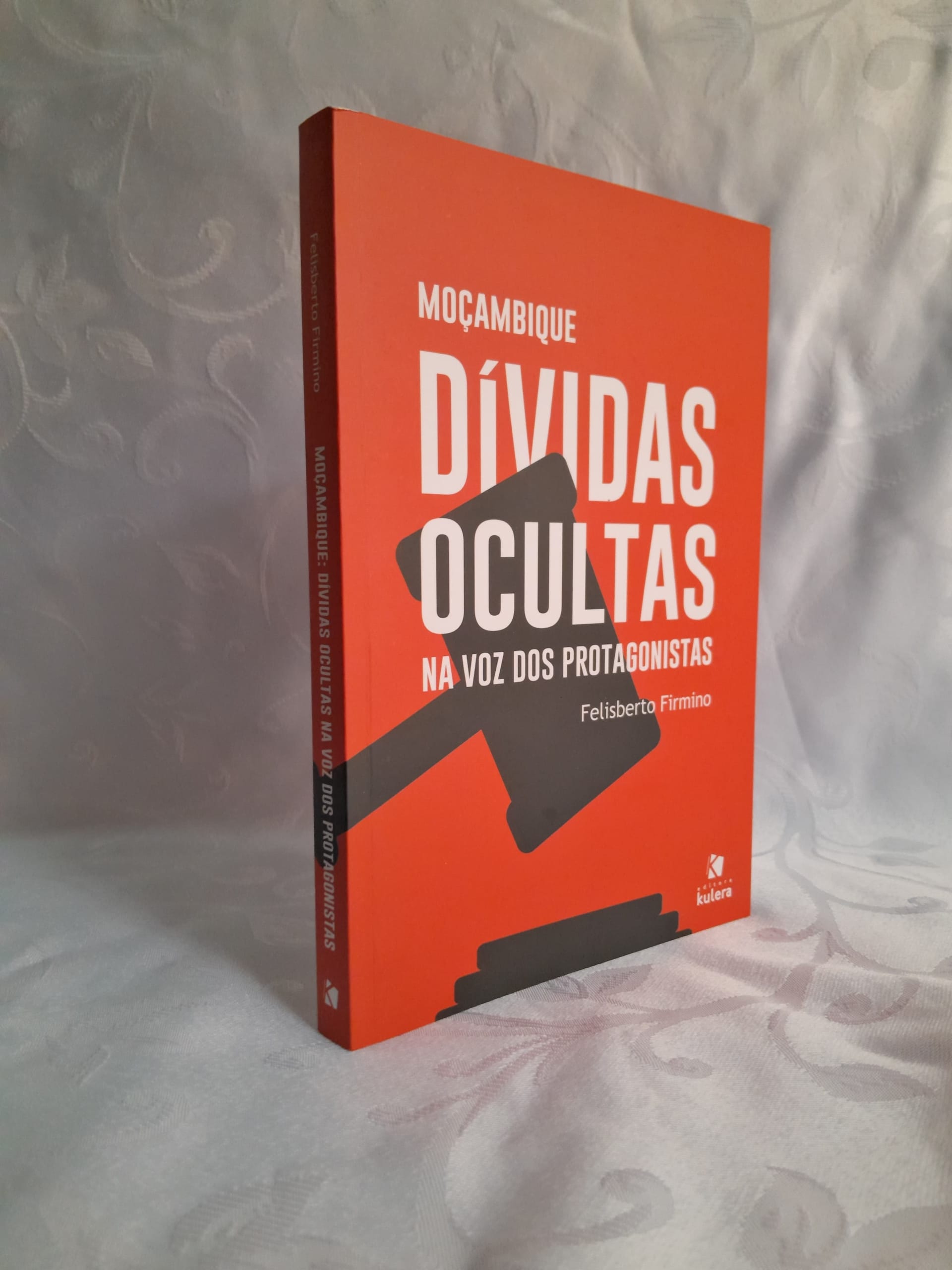 Moçambique: Dívidas Ocultas na Voz dos Protagonistas - livro de Felisberto Firmino - Imagem 3