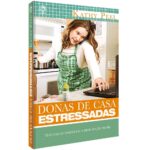Donas de Casa Estressadas – livro de Kathy Peel