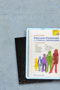 Educação Financeira das Crianças e Adolescentes – livro de Ricardo Ferreira