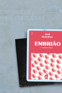 Embrião, o renascer da luz - livro de José Mulodiua