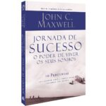 Jornada De Sucesso – livro de John C. Maxwell
