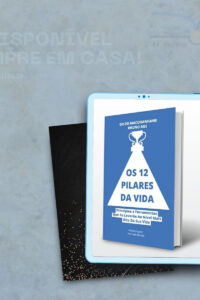 Os 12 Pilares Da Vida – livro de Gildo Macuhanhane & Bruno Age