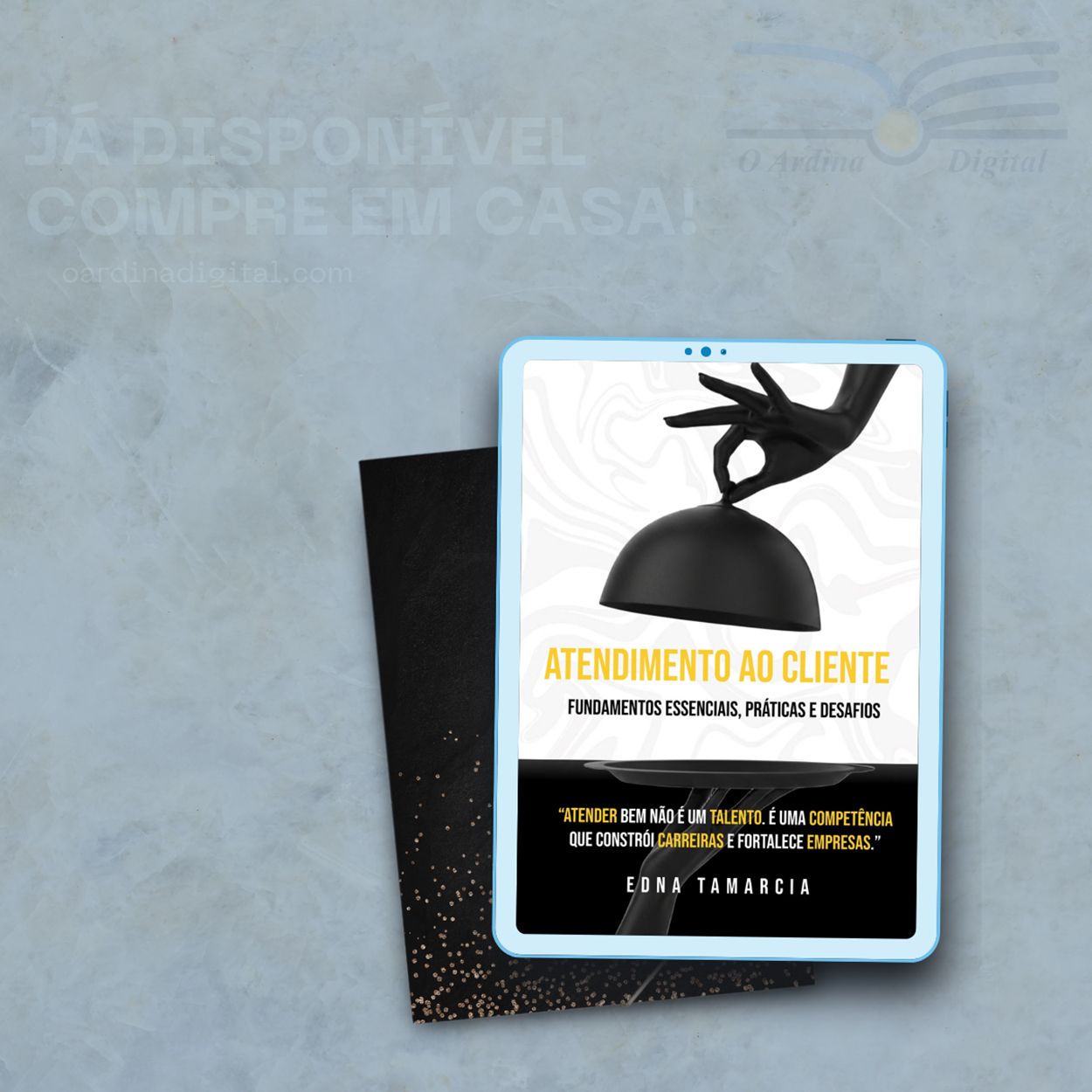Atendimento ao Cliente – ebook de Edna Tamarcia