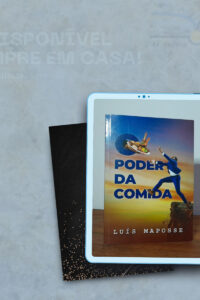 O PODER DA COMIDA - livro de Luís Maposse